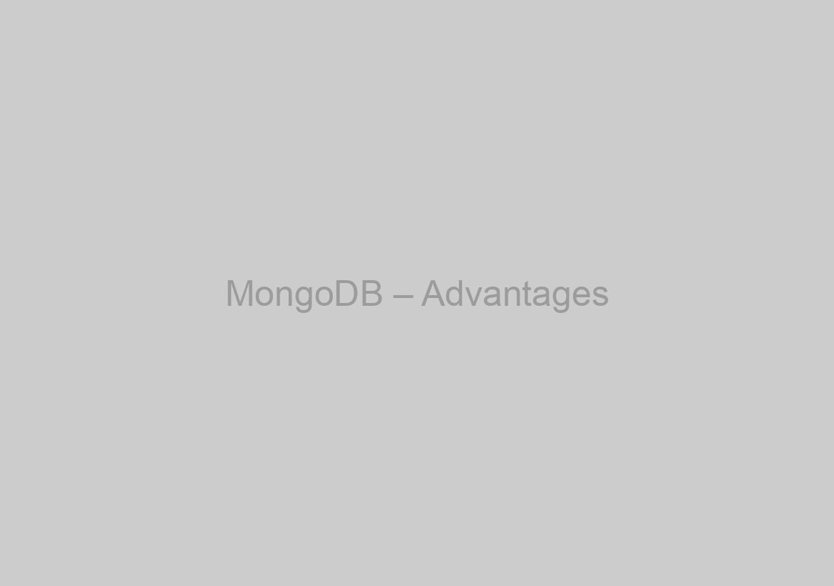 MongoDB – Advantages